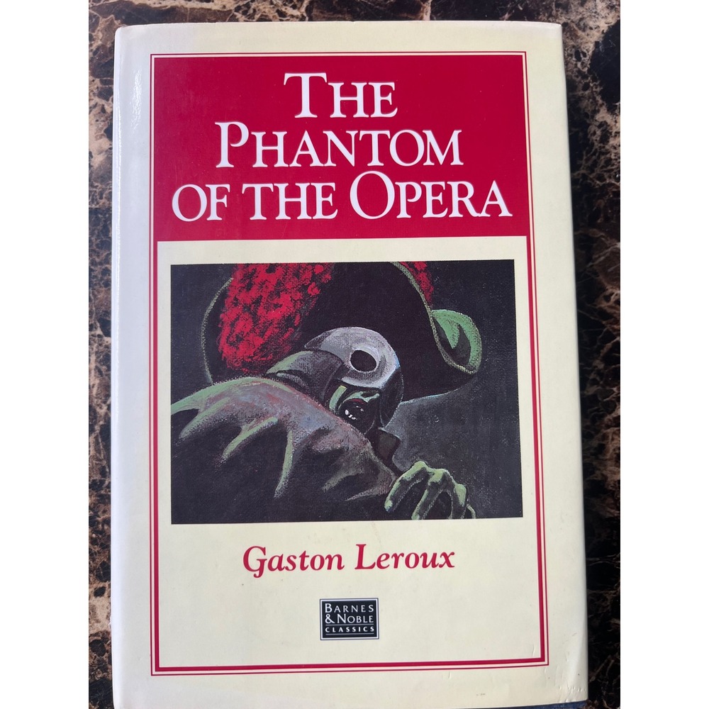 The Phantom of the Opera Gaston Leroux Barnes & Noble Classics ISBN 0880299053